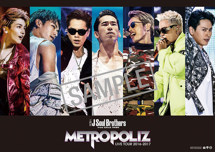 三代目 J Soul Brothers LIVE TOUR 2016-2017 ”METROPOLIZ” Blu-ray 